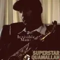 superstar quamallah - Invisible Man
