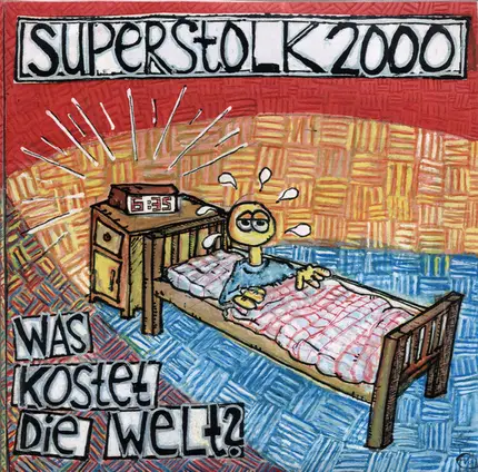 Superstolk 2000 / Looplab - Was Kostet Die Welt?
