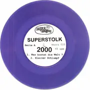 7inch Vinyl Single - Superstolk 2000 / Looplab - Was Kostet Die Welt?