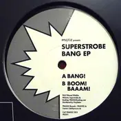 Superstrobe - Bang EP