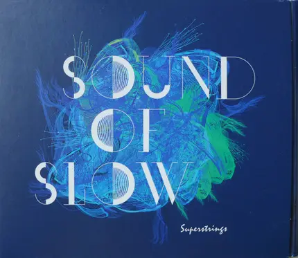 Superstrings - Sound Of Slow