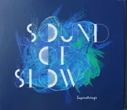Superstrings - Sound Of Slow