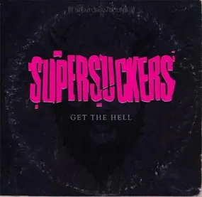 The Supersuckers - Get the Hell