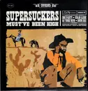 LP - Supersuckers - Must've Been High