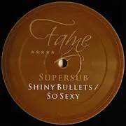 12inch Vinyl Single - Supersub - Shiny Bullets / So Sexy
