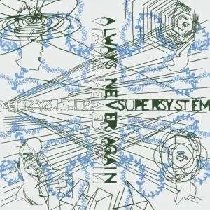 Supersystem - Always Never Again