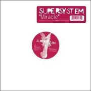 12'' - Supersystem - Miracle/Click Click