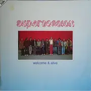 Double LP - Super Session - Welcome & Alive