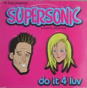 Supersonic - Do It 4 Luv