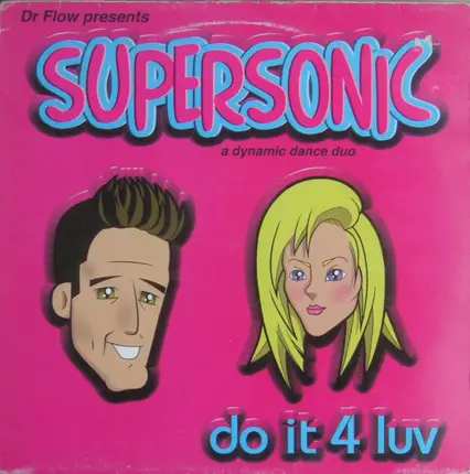 Supersonic - Do It 4 Luv