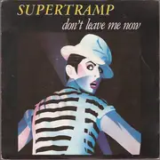 7inch Vinyl Single - Supertramp - Don't Leave Me Now