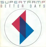 7inch Vinyl Single - Supertramp - Better Days