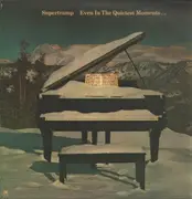 LP - Supertramp - Even In The Quietest Moments...