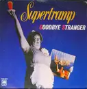 7inch Vinyl Single - Supertramp - Goodbye Stranger - Paper Labels