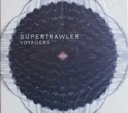 Supertrawler - Voyagers