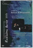 Suppé / Schubert / Strauss / Liszt / Brahms a.o. - A Night Of Dances & Rhapsodies - Waldbühne Berlin 1994