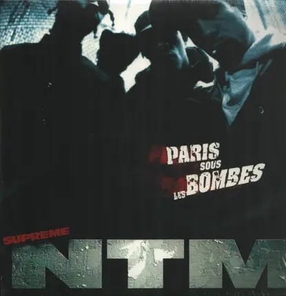 Supreme Ntm - Paris Sous les Bombes