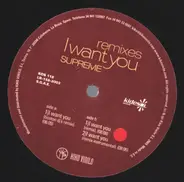 Supreme - I Want You (Remixes)