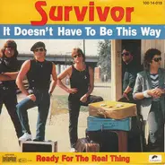 Survivor - It Doesn't Have To Be This Way