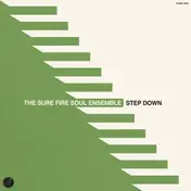 Sure Fire Soul Ensemble - Step Down