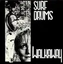 7inch Vinyl Single - Surf Drums - Walkaway