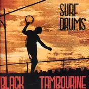 Surf Drums - Black Tambourine
