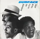 7inch Vinyl Single - Surface - Shower Me With Your Love
