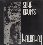 Surf Drums - Walkaway