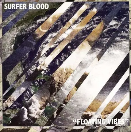 Surfer Blood - Floating Vibes