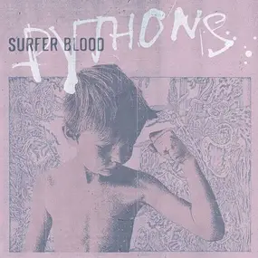 surfer blood - Pythons