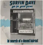 LP - Surfin Dave And The Absent Legends - In Search Of A Decent Haircut