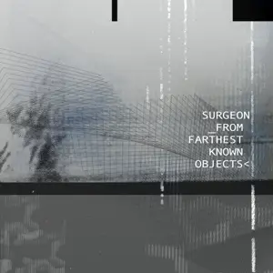 Surgeon - From Farthest Known Objec