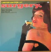 Surgery - Trim, 9th Ward High Roller