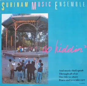 Surinam Music Ensemble - No Kiddin'