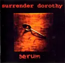 CD - Surrender Dorothy - Serum