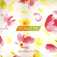 Susumu Yokota - Cat, Mouse and Me