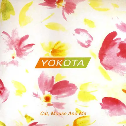 Susumu Yokota - Cat, Mouse and Me