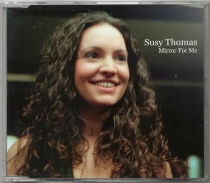 Susy Thomas - Mirror For Me