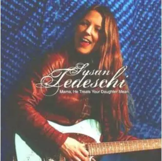 Susan Tedeschi - Mama, He Treats Your Daughter Mean