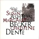 CD - Susan Ashton , Margaret Becker , Christine Denté - Along The Road