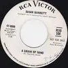 7inch Vinyl Single - Susan Barrett - A Grain of Sand / She Gets Everything She Wants