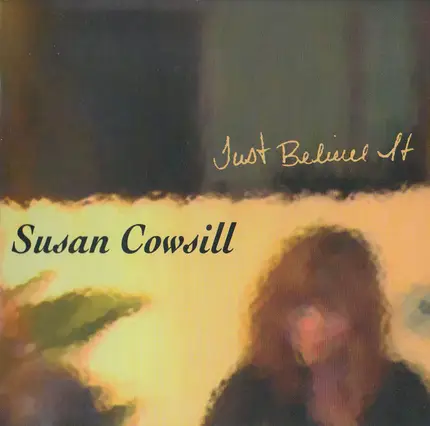 Susan Cowsill - Just Believe It