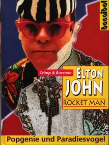 Elton John - Elton John Rocket Man. Die vielen Leben eines Popgenies