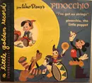 7inch Vinyl Single - Disney - I've Got No Strings / Pinocchio, The Little Puppet - Yellow, 6', 78 RPM