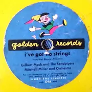 7inch Vinyl Single - Disney - I've Got No Strings / Pinocchio, The Little Puppet - Yellow, 6', 78 RPM