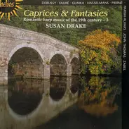 Susan Drake - Caprices & Fantasies (Romantic Harp Music Of The 19th Century - Vol 3)