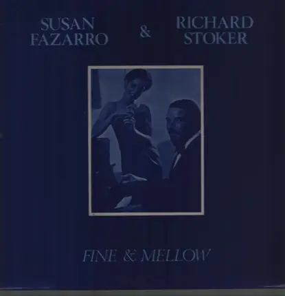 Susan fazarro and Richard Stoker - Fine and Mellow