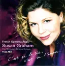 CD - Susan Graham , City Of Birmingham Symphony Orchestra , Yves Abel - French Operetta Arias (C'est Ça La Vie, C'est Ça L'amour...)
