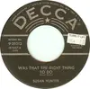 7inch Vinyl Single - Susan Hunter - Was That The Right Thing To Do