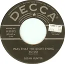 7inch Vinyl Single - Susan Hunter - Was That The Right Thing To Do
